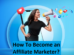 How To Become an Affiliate Marketer