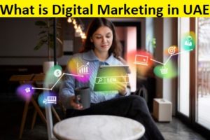 what is digital marketing in UAE